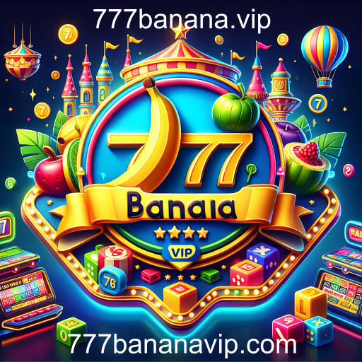 Descubra as Melhores Promoções do 777banana.vip para Aumentar Sua Diversão nos Jogos